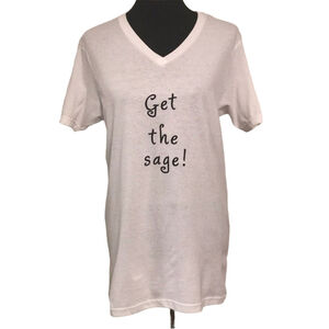 “GET THE SAGE!” T-SHIRT ✨✨✨